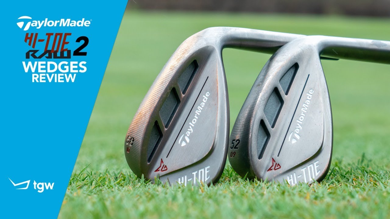 TaylorMade Hi-Toe 2 RAW Wedges Review by TGW