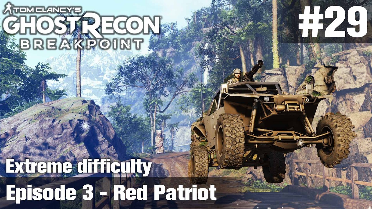 【Ghost Recon Breakpoint】#29 Episode 3 - Red Patriot (no commentary)