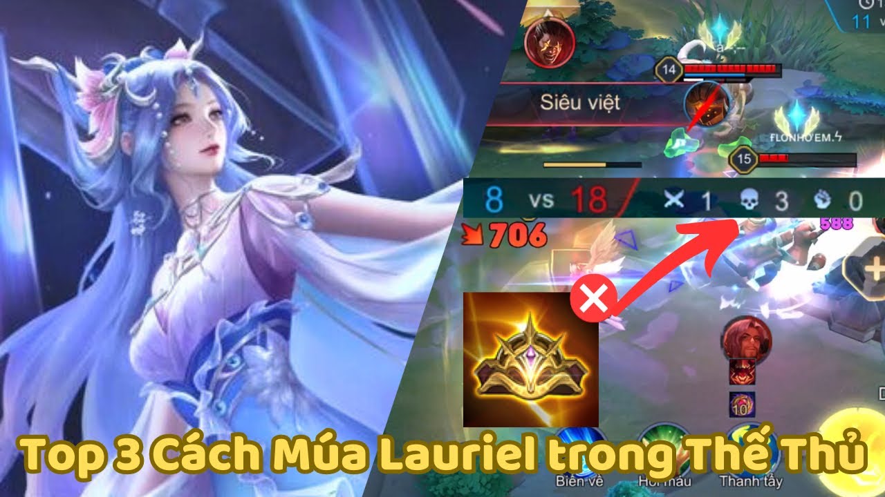 [CTL] Top 3 Cách Múa Lauriel Khi Bị Ép Trong Thế Thủ và Những Idol Lauriel nên Học Tập