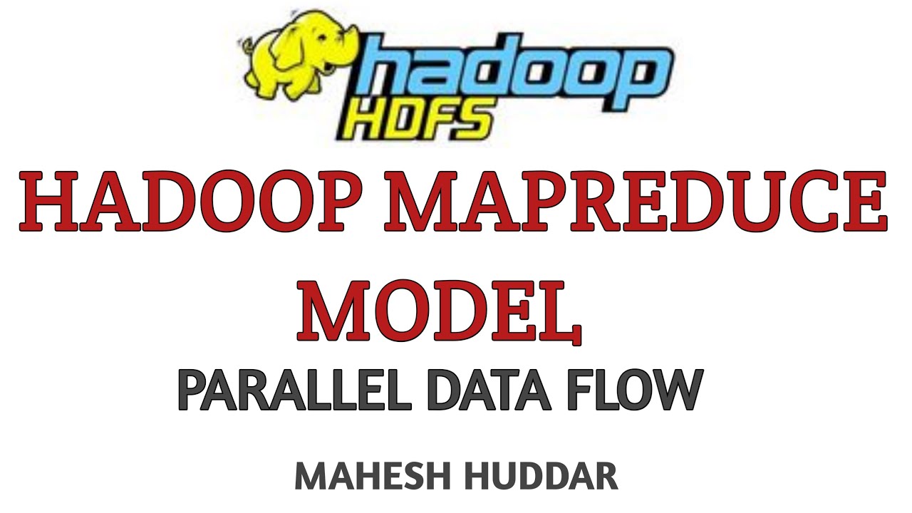 Hadoop MapReduce Model - Big Data Analytics Tutorial by Mahesh Huddar