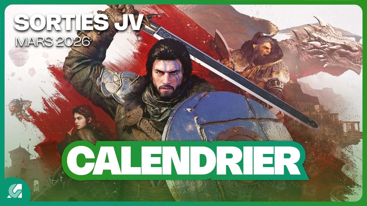 Toutes les SORTIES JEUX VID&Eacute;O MARS 2026