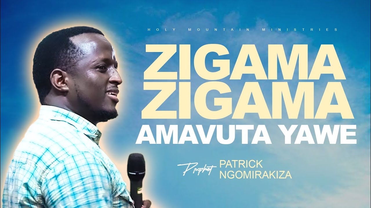 Zigama amavuta yawe - Prophet Patrick Ngomirakiza