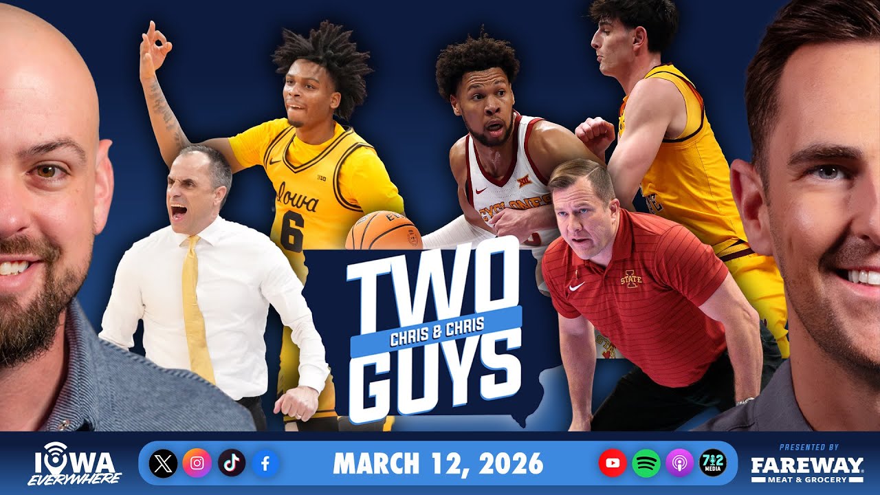 Iowa State takes down Texas Tech, Iowa bounced from Big Ten Tournament | Two Guys