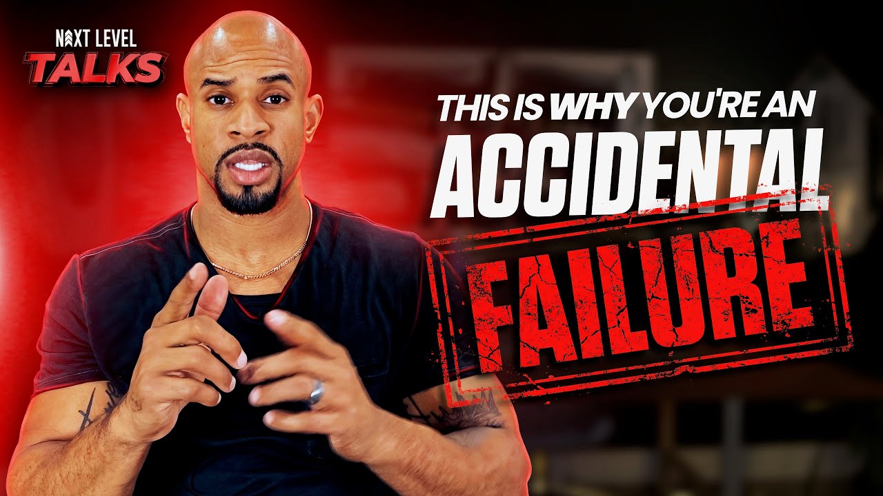 This Is Why You're An Accidental Failure  | Next Level Talks w/ Jeremy Anderson