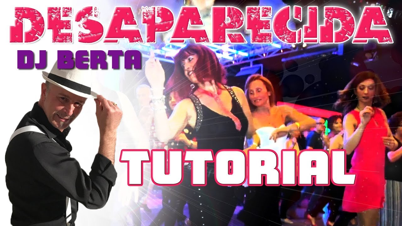 DESAPARECIDA - TUTORIAL - Dj Berta - Spiegazione dei passi - Balli di gruppo line dance 2018