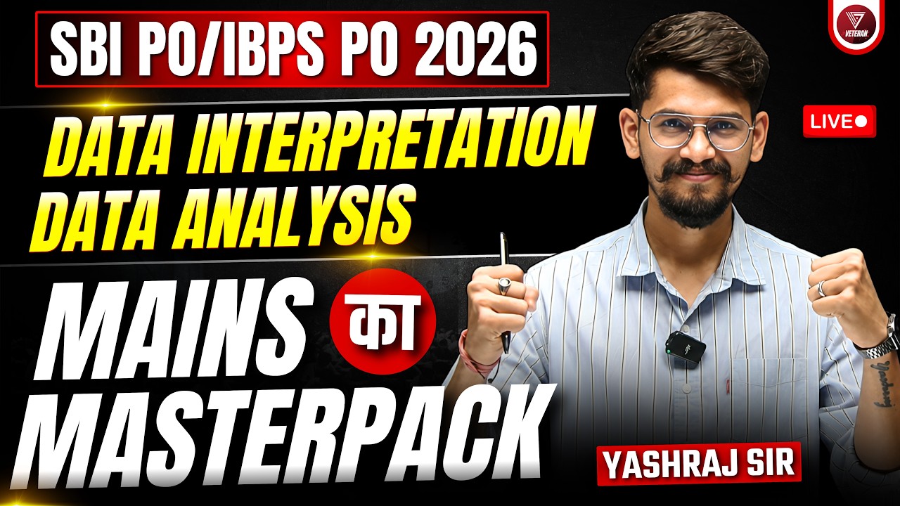 🛑Data Analysis & Interpretation | IBPS PO Mains 2026 | SBI PO Mains 2026 | Yashraj Sir