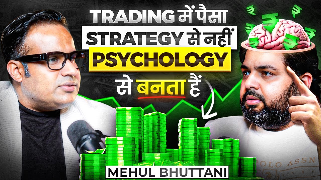 Trading Psychology Explained | Mehul Bhuttani on Sagar Sinha Podcast