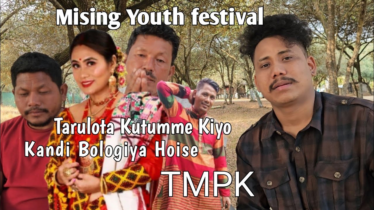 Mising Youth festival ll Tarulota Kutumme Kiyo Kandibo Logiya Hoise ll TMPK