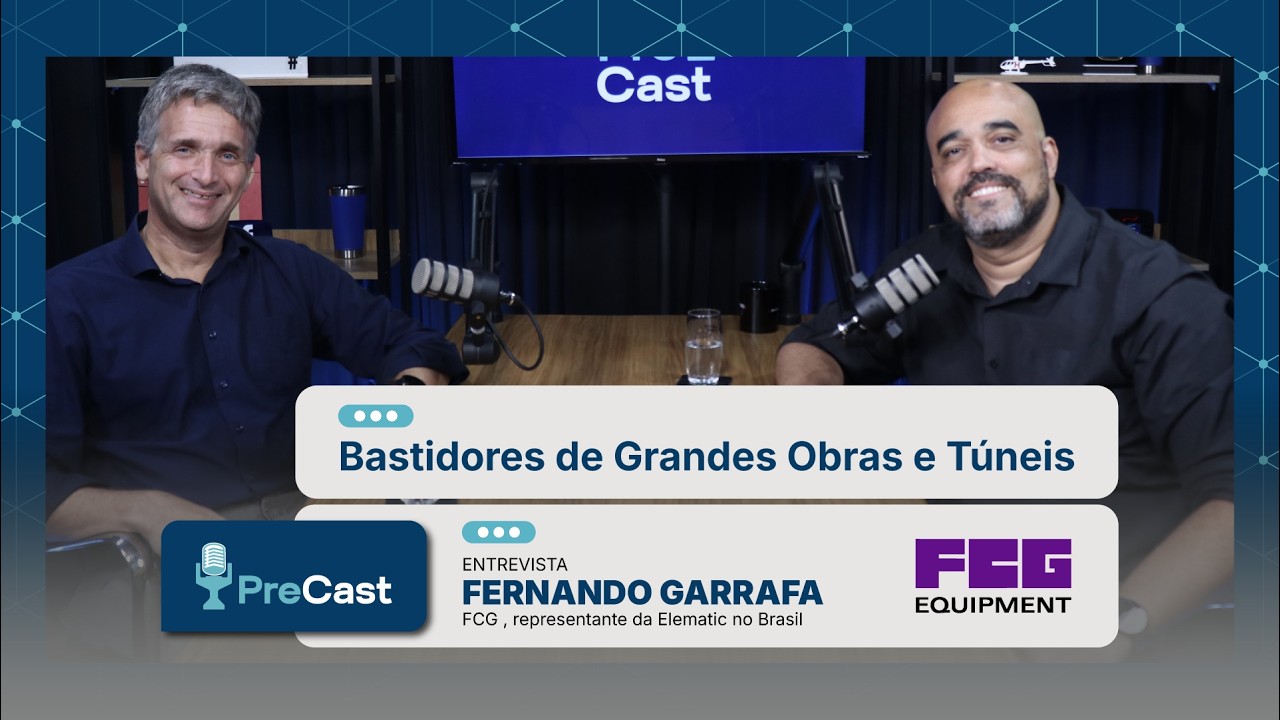 PreCast #14 - Bastidores de GRANDES OBRAS E TÚNEIS [Fernando Christofe]