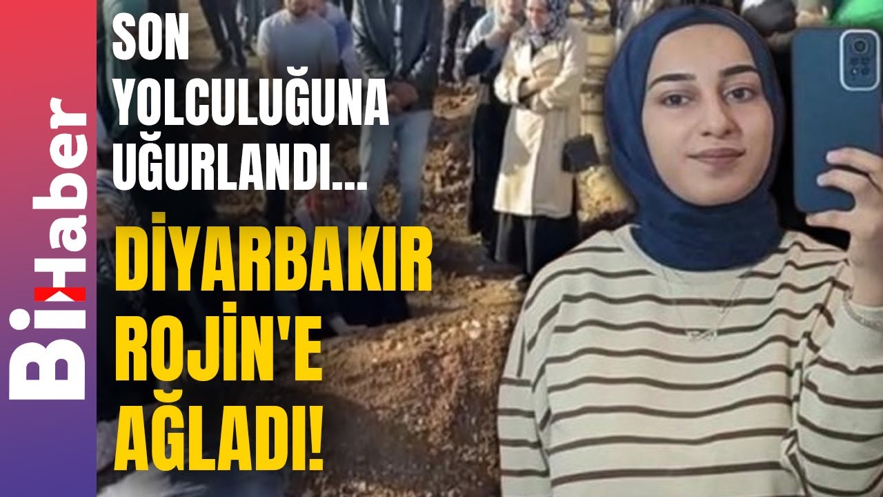 Diyarbakır Rojin'e Ağladı! | BiHaber