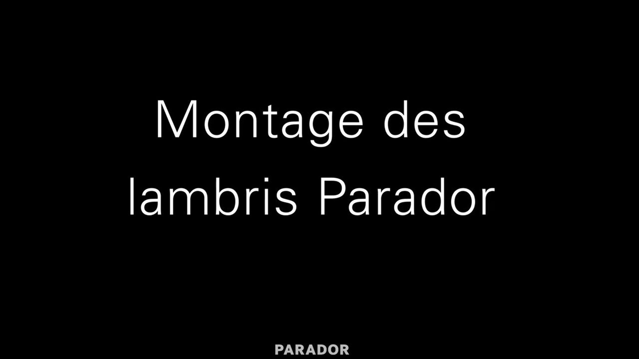 Montage des lambris Parador