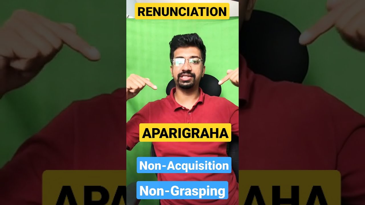 APARIGRAHA - MEANING - JAIN RELIGION- UPSC PRELIMS _ HISTORY