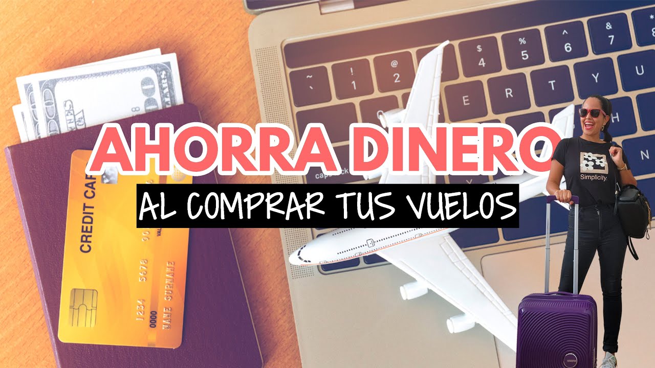 Trucos para ahorrar dinero al comprar tus vuelos