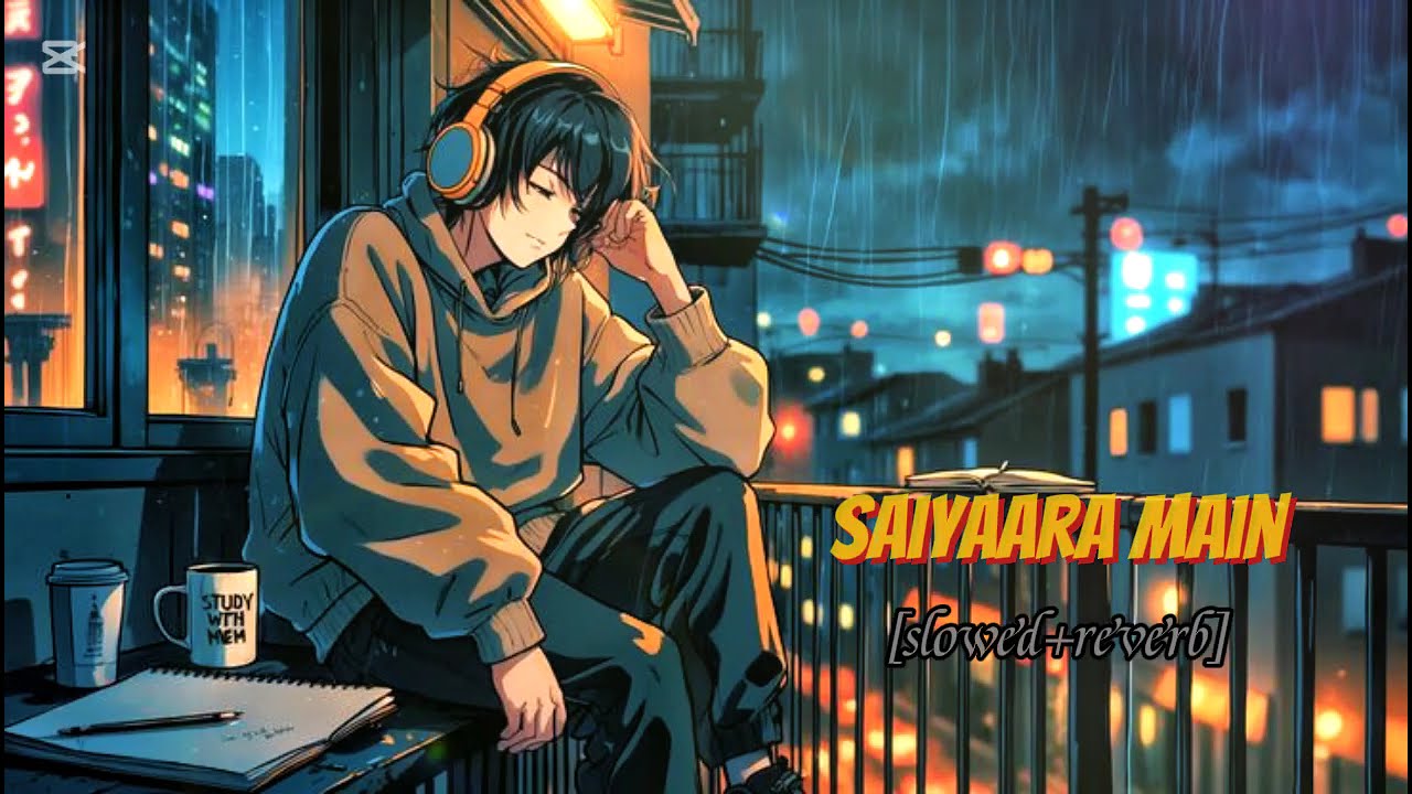 Saiyaara Full Song [slowed+reverb]| Ek Tha Tiger | Salman Khan, Katrina Kaif