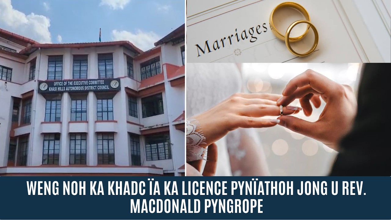 WENG NOH KA KHADC &Iuml;A KA LICENCE PYN&Iuml;ATHOH JONG U REV. MACDONALD PYNGROPE