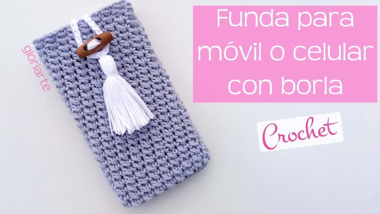 FUNDA de GANCHILLO para MÓVIL o CELULAR con BORLA. CROCHET CASE for MOBILE PHONE with TASSEL.