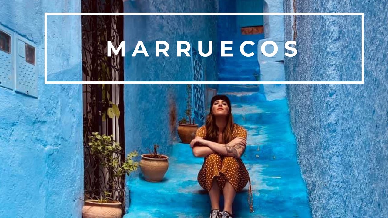M A R R U E C O S 🇲🇦 | Chefchaouen | Asilah | Tetuán | Tánger
