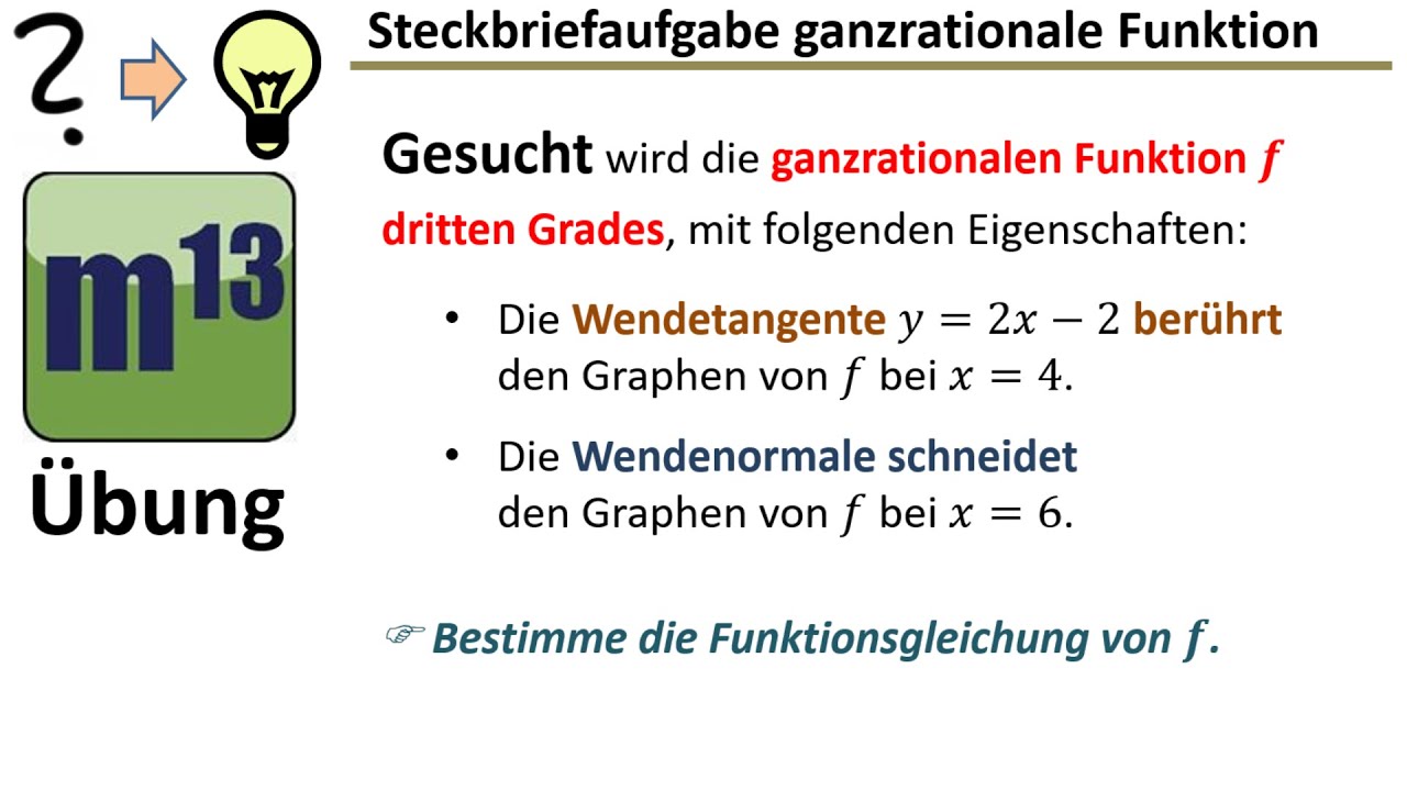 Steckbriefaufgabe ganzrationale Funktion 3. Grades (Wendetangente, Wendenormale, Wendestelle)