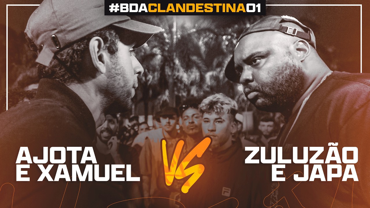 AJOTA E XAMUEL X ZULUZÃO E JAPA | PRIMEIRA FASE | BDA CLANDESTINA 01 (DUPLA SORTEADA)