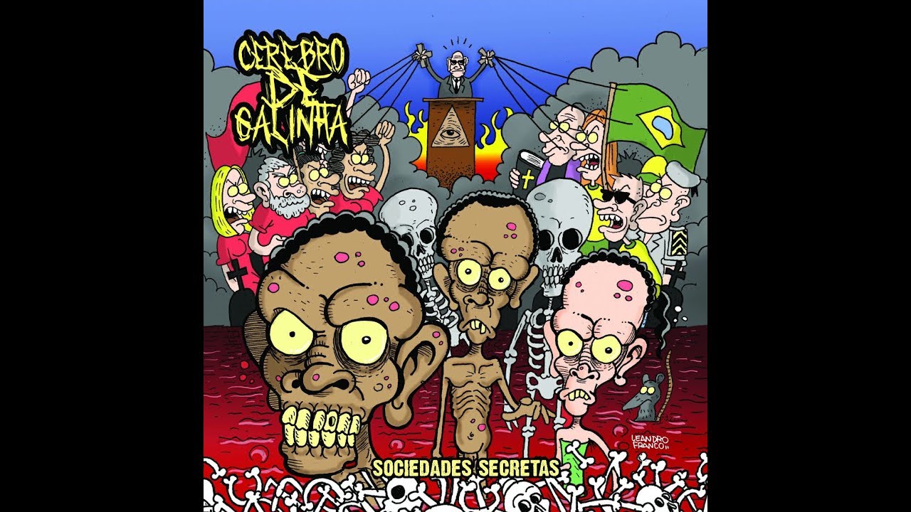 Cérebro de Galinha - Sociedades Secretas (2018) Full Álbum