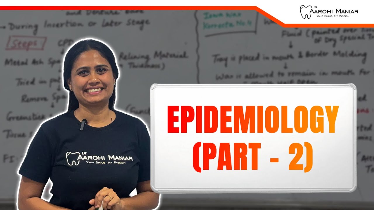 Epidemiology | Part 2 | Public Health Dentistry