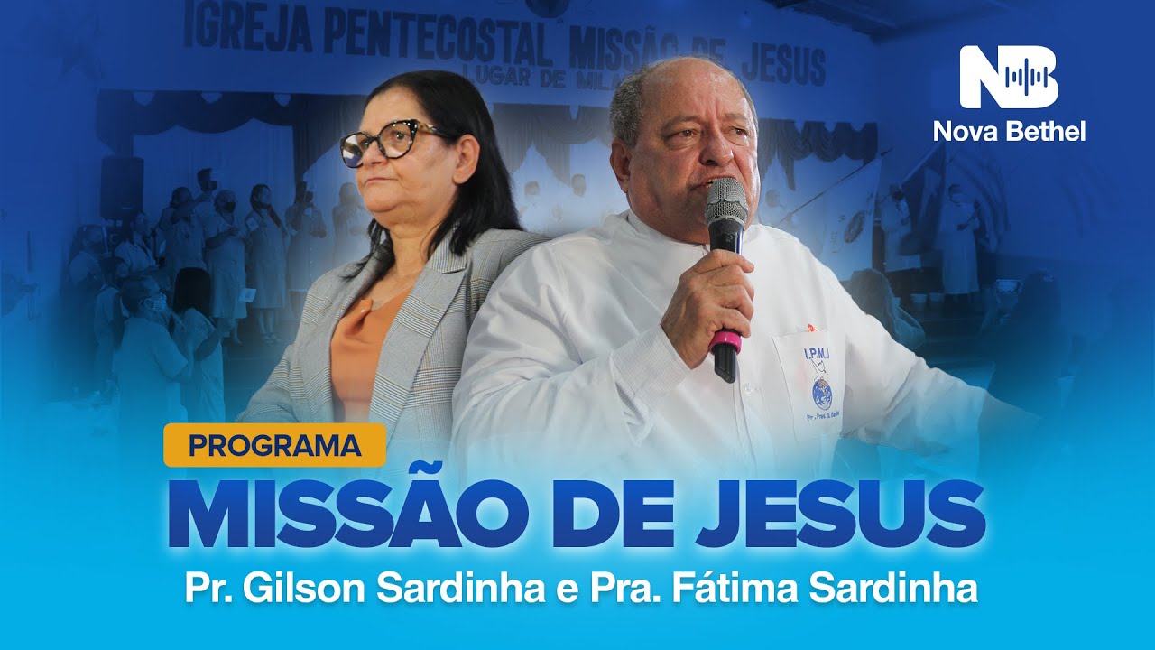 Missão de Jesus | Pr. Gilson Sardinha e Pra. Maria de Fátima |18/02/2026