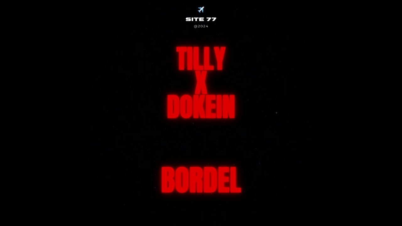 TILLY - BORDEL // @dokeinmusic  //