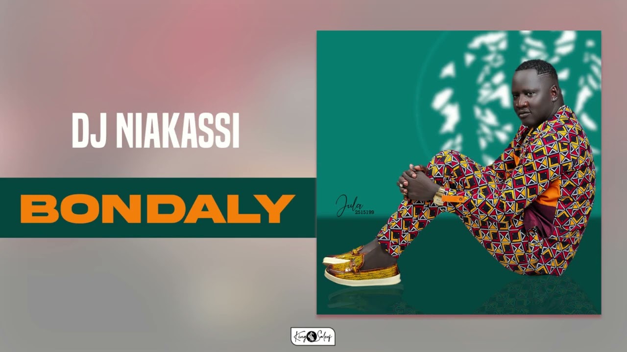 DJ NIAKASSI - BONDALY (official audio)