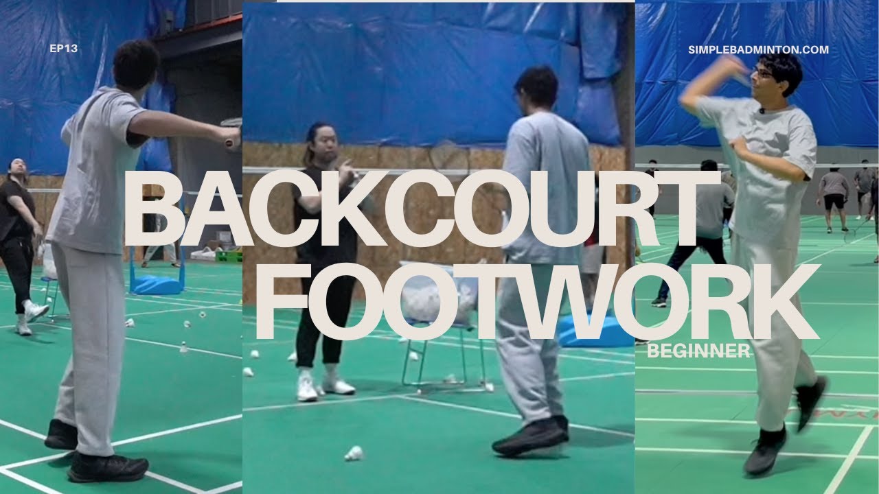 Beginner Badminton Lessons Ep.13 - Backcourt Footwork 2 corners