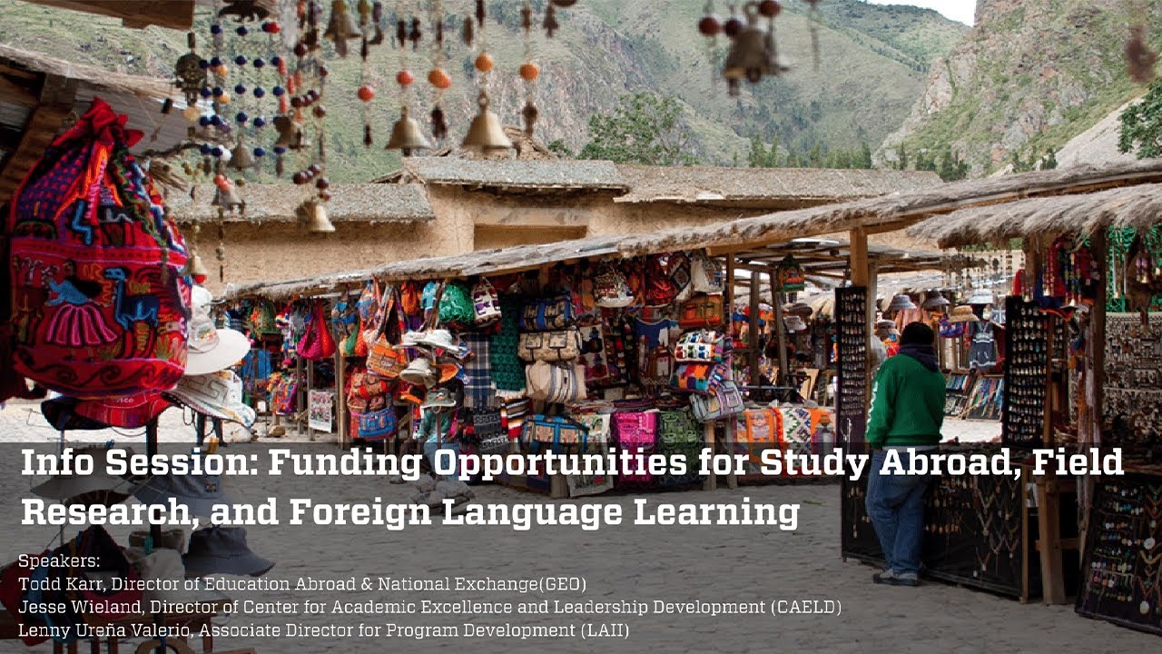 Info Session: Funding Opportunities for Study Abroad, Field Research, and Foreign Language Learning