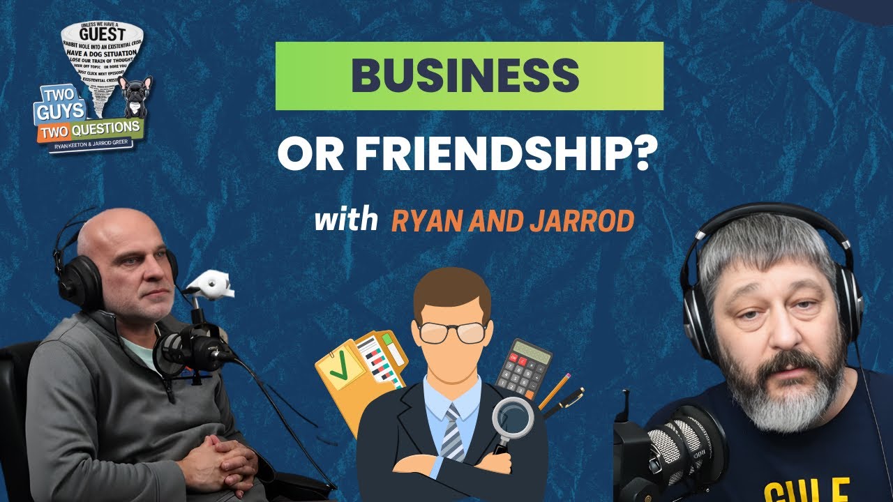 Business or Friendship? - EP 42