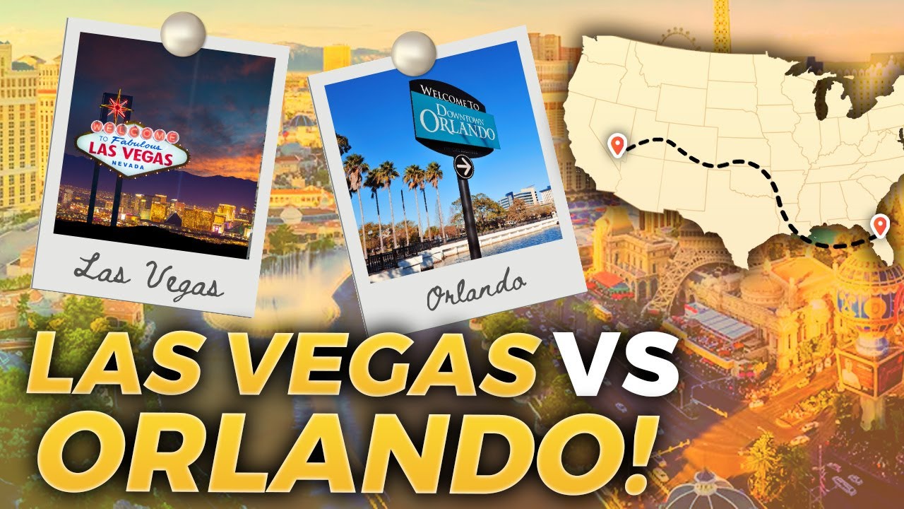 Living in Las Vegas VS Orlando: Discover The BEST CITY For Your Lifestyle | Las Vegas Nevada Realtor