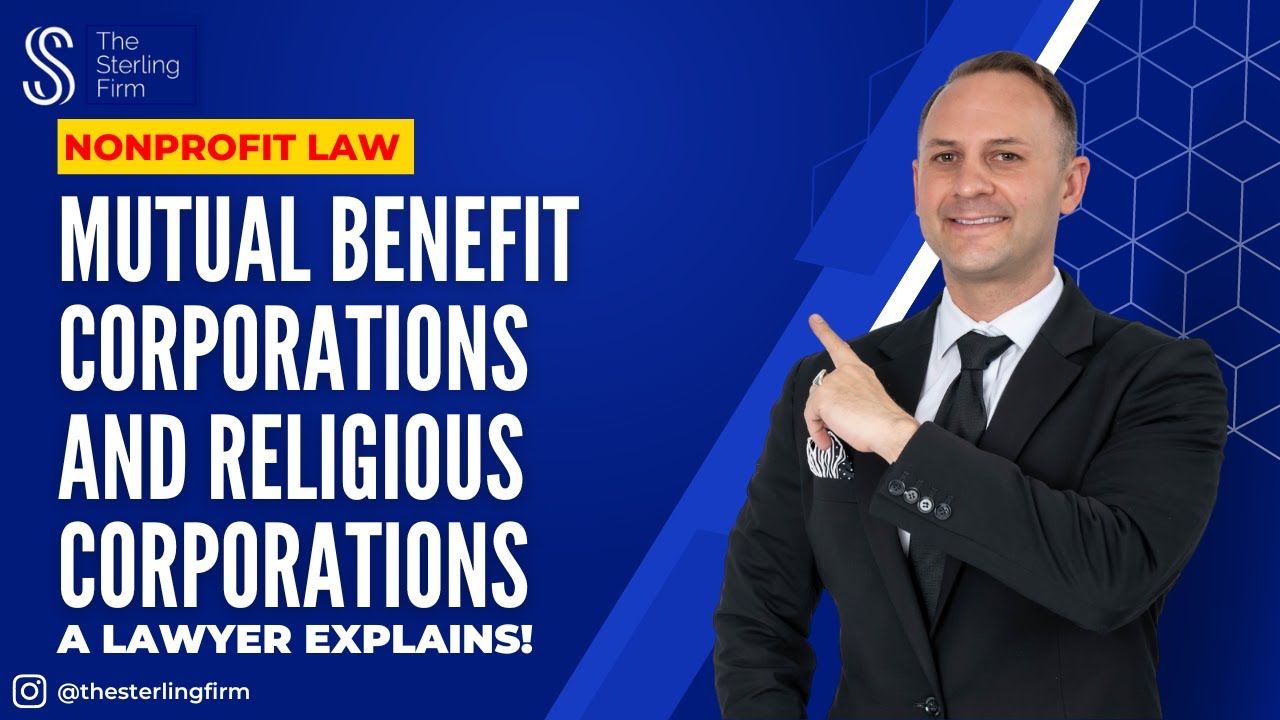 WHAT ARE MUTUAL BENEFIT CORPORATIONS AND RELIGIOUS CORPORATIONS?