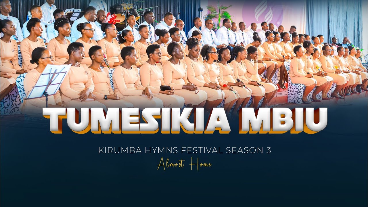 TUMESIKIA MBIU - Kirumba Adventist Choir |Live Performance at K.H.F Season 3