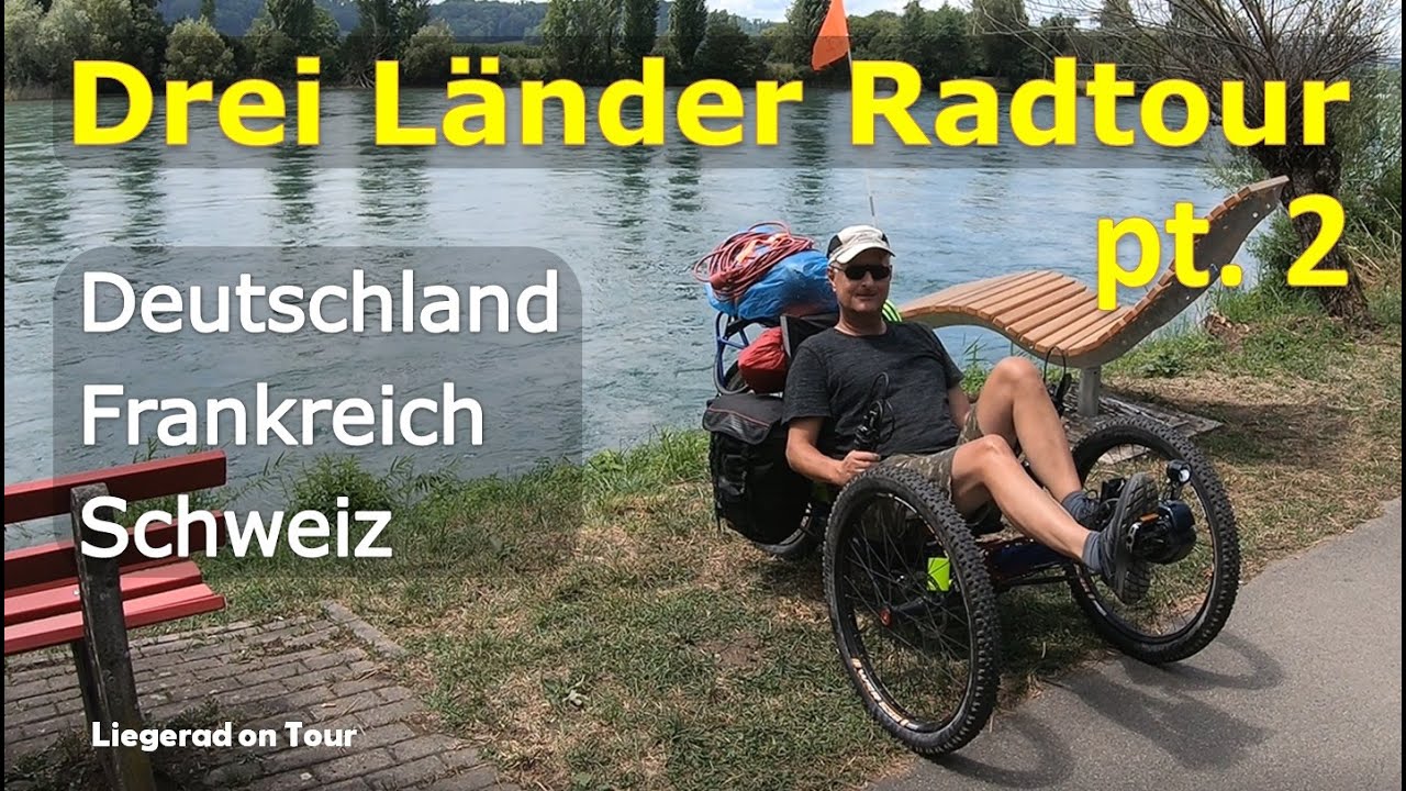 Drei-Länder-Radtour Teil 2: Rheinradweg Deutschland-Frankreich-Schweiz [Liegerad Recumbent on Tour]