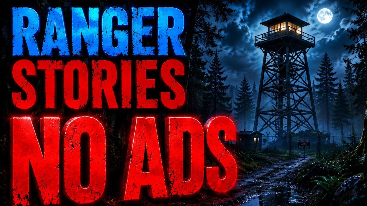 7 Hours of Terrifying Park Ranger Stories to Fall Asleep To | No Ads