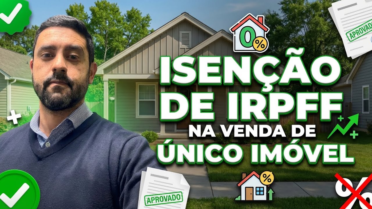 ISENÇÃO DE IMPOSTO DE RENDA NA VENDA DO ÚNICO IMÓVEL