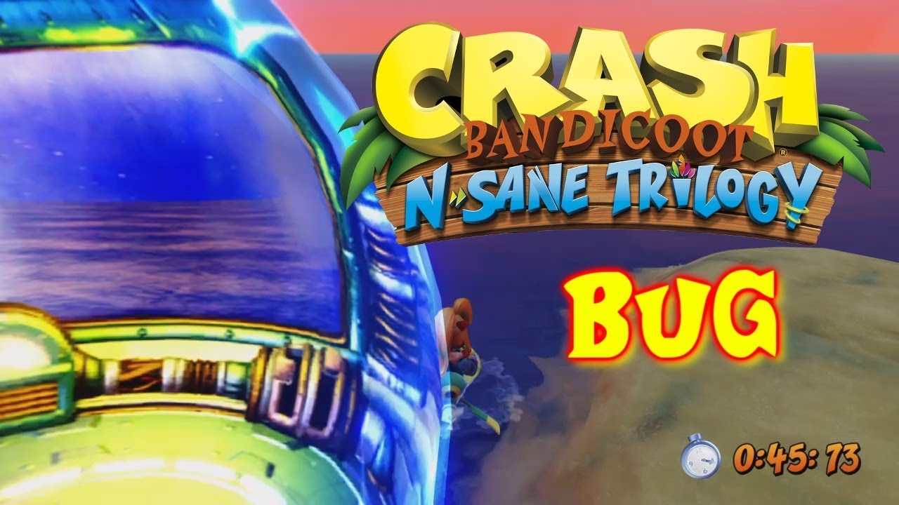 CRASH BANDICOOT N SANE TRILOGY - BUG and GLITCH