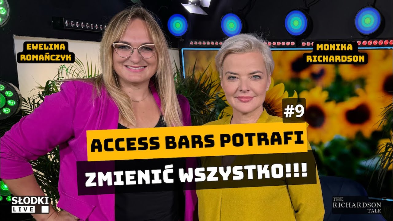 Czy Access Bars jest metodą naukową? Ewelina Romańczyk | THE RICHARDSON TALK | Monika Richardson