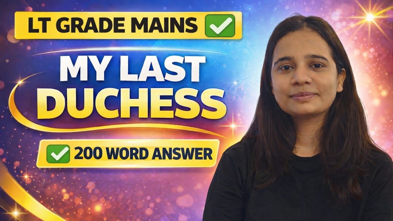 My Last Duchess as a Dramatic Monologue | Browning | LT Grade Mains 200 Words Answer