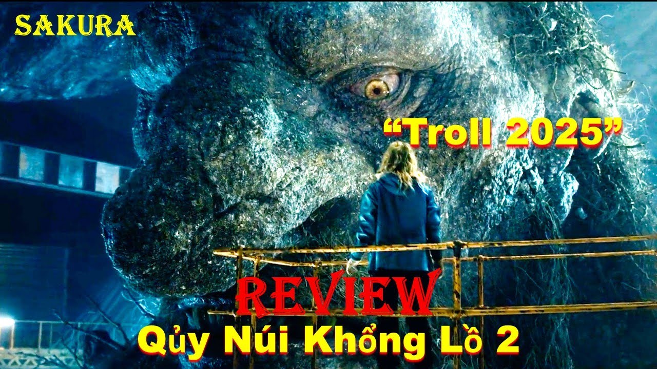 REVIEW PHIM QUÁI VẬT TITAN THƯỢNG CỔ THỨC TỈNH BÁO THÙ LOÀI NGƯỜI || SAKURA REVIEW