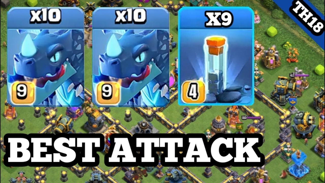 Electro dragon totem spell attack strategy I best th18 attack strategy coc