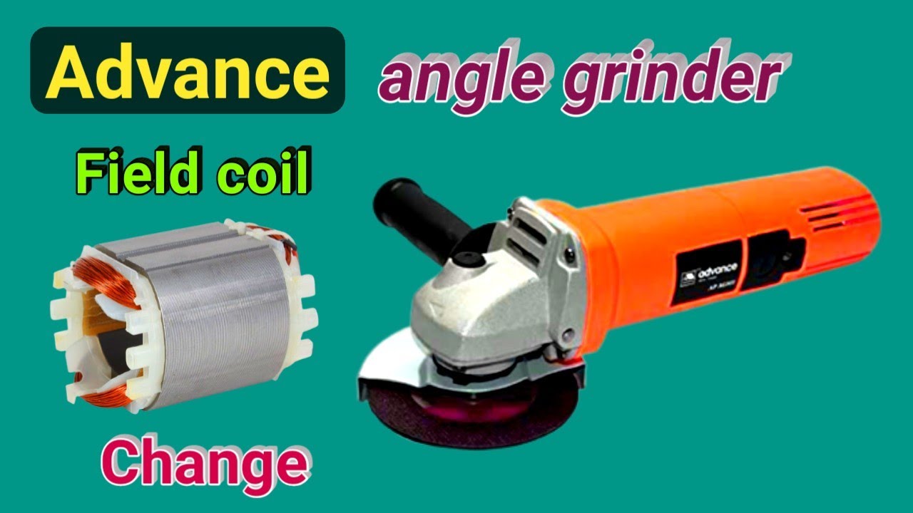 Advance AP AG801 angle grinder field coil change || 801 angle grinder repair at home ||