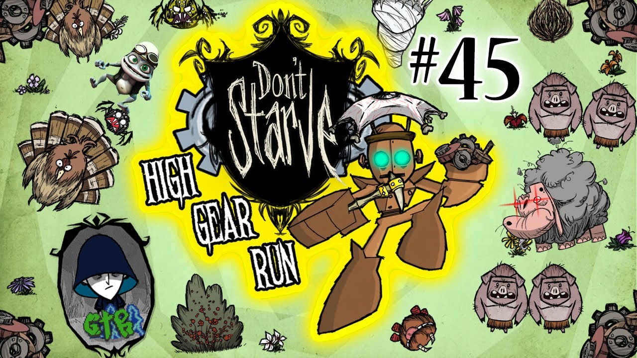 No Breaks for Me | Don't Starve: High Gear Run | Ep 45