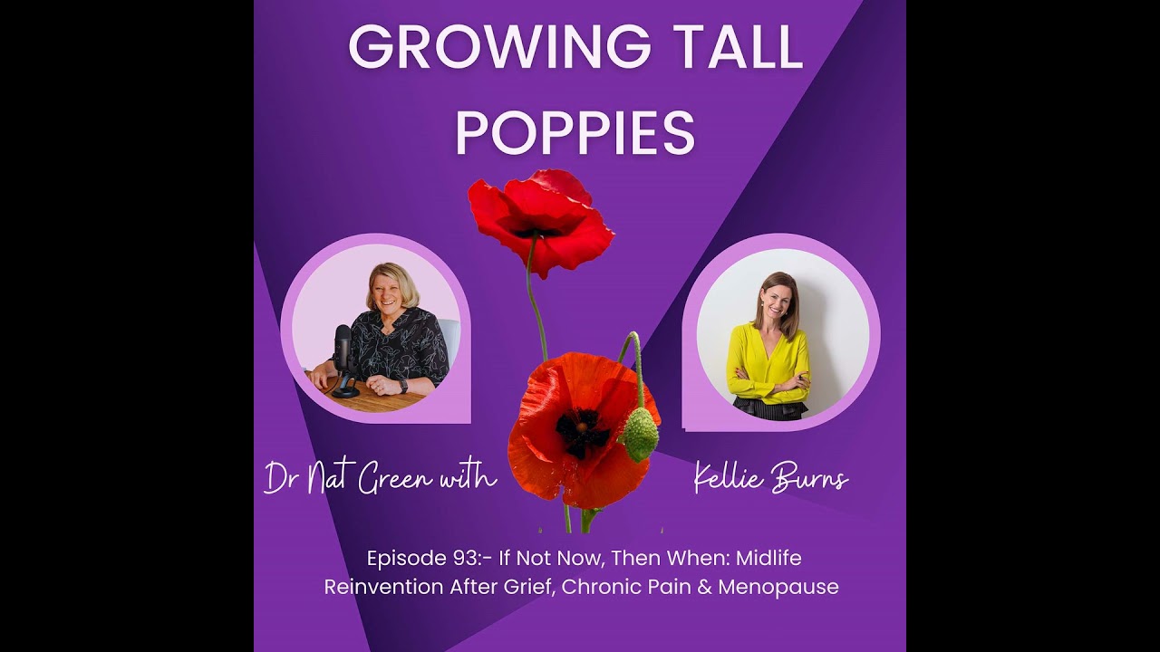 If Not Now, Then When: Midlife Reinvention After Grief, Chronic Pain & Menopause