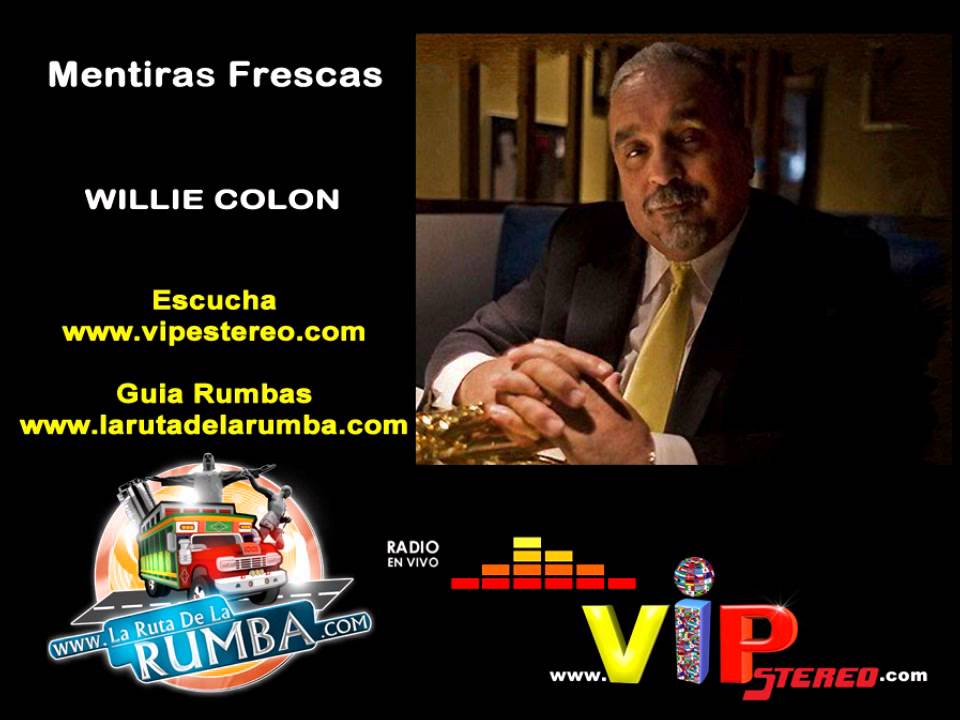 Mentiras frescas - Willie Colon