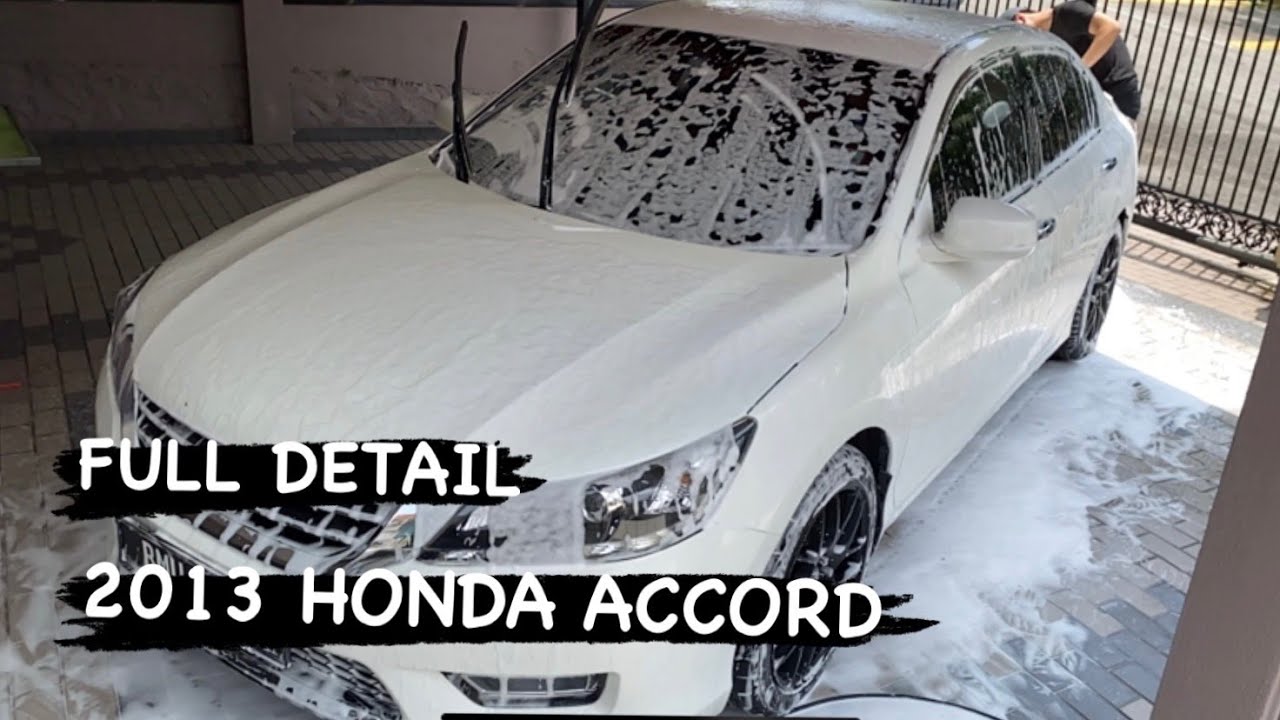 2013 Honda Accord FULL DETAILING & 10H CERAMIC COATING (#001)