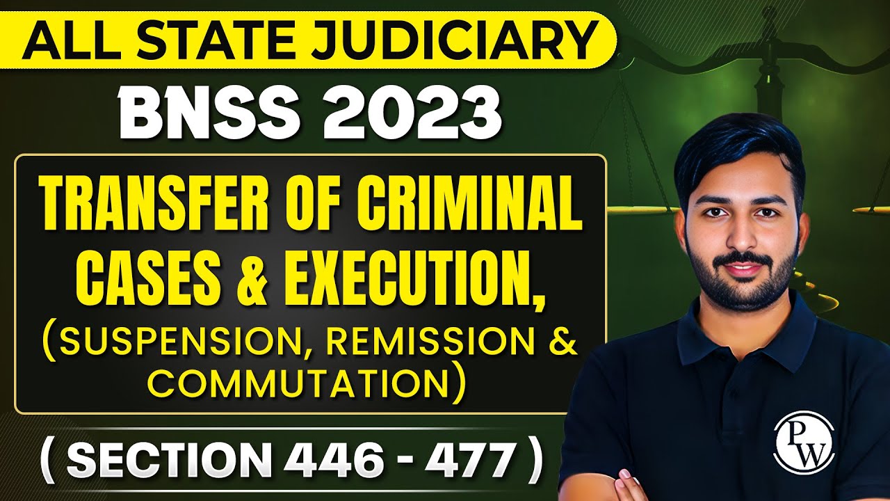BNSS 2023 | Transfer of Criminal Cases Under BNSS | Section 446-477 | Judiciary By PW