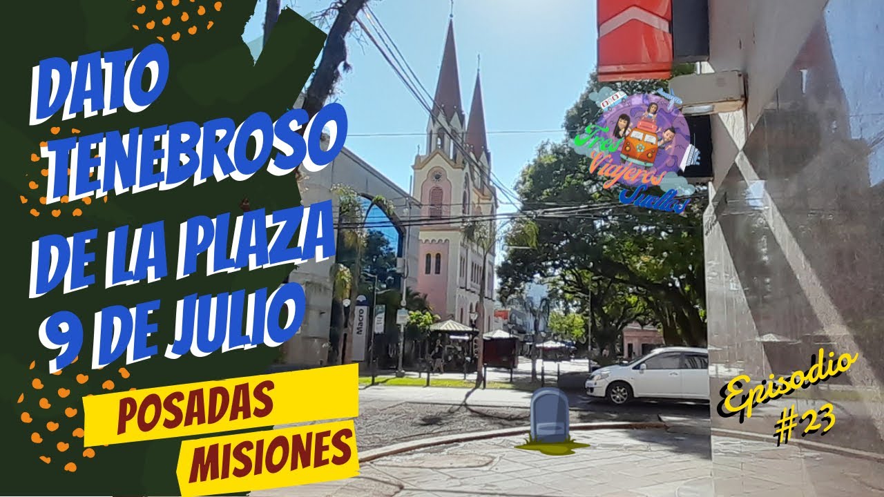 Historia Tenebrosa 💀💀 De la plaza 9 de Julio de Posadas 😳😳