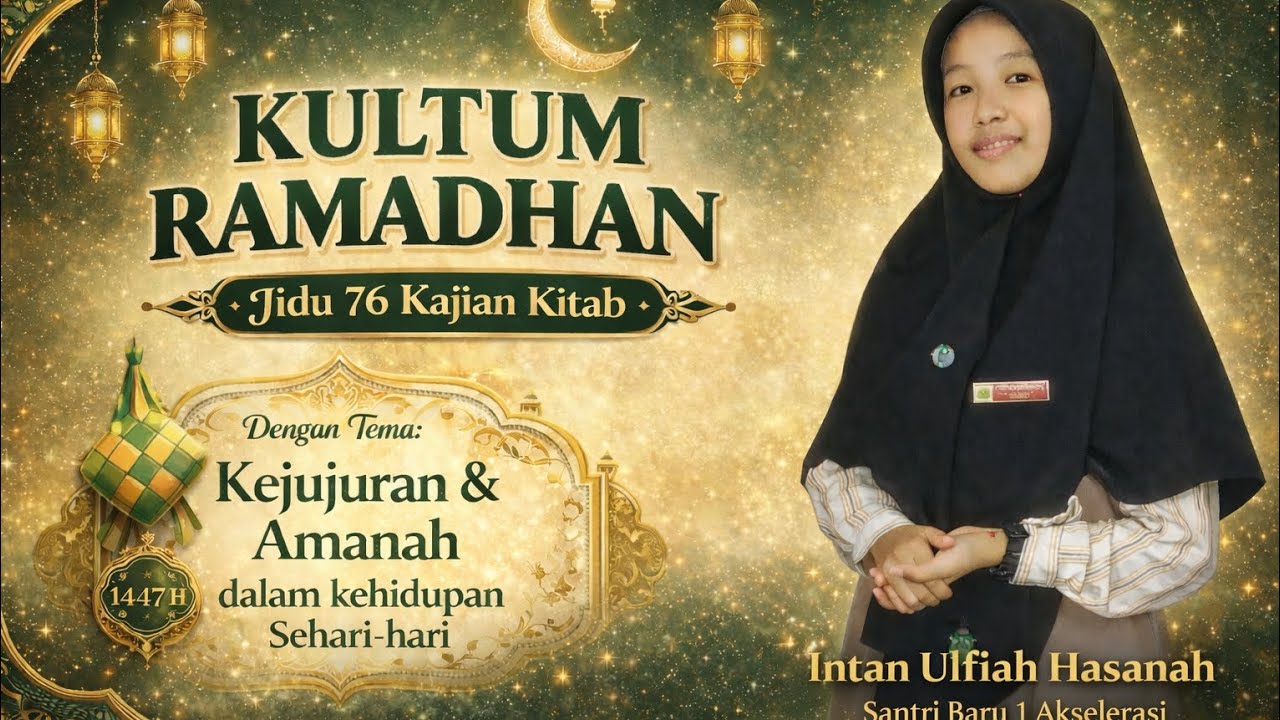 10. Kejujuran & Amanah dalam kehidupan Sehari-hari - Intan ulfiah Hasanah #KultumJidu76KajianKitab10